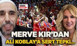 Merve Kır’dan Ali Koblay’a sert tepki…