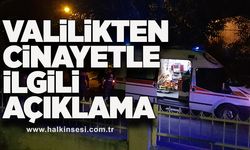 Valilikten cinayetle ilgili açıklama