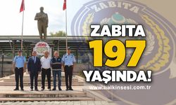 Zabıta 197 yaşında!