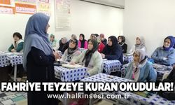 Fahriye Teyzeye Kuran okudular!