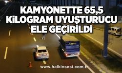 Kamyonette 65,5 kilogram uyuşturucu ele geçirildi