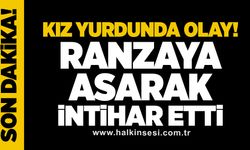 Kız yurdunda olay! Ranzaya asarak intihar etti