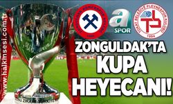 Zonguldak’ta kupa heyecanı!