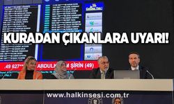 Kuradan çıkanlara uyarı