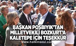 Başkan Posbıyık’tan Milletvekili Bozkurt’a Kaletepe için teşekkür