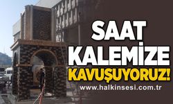 Saat kalemize kavuşuyoruz