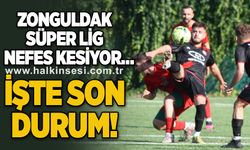 Zonguldak Süper Lig nefes kesiyor… İşte son durum!