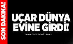 Uçar dünya evine girdi!