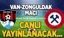 Van-Zonguldak maçı canlı yayınlanacak...