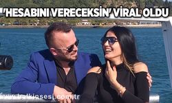 'Hesabını Vereceksin' viral oldu