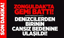 Zonguldak’ta gemi battı: Denizcilerden birinin cansız bedenine ulaşıldı!