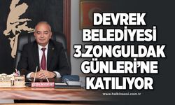 Devrek Belediyesi 3.Zonguldak Tanıtım Günleri'ne katılıyor