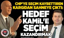 CHP'ye seçim kaybettiren Kargidan sahneye çıktı:  Hedef Kamil'e seçim kazandırmak