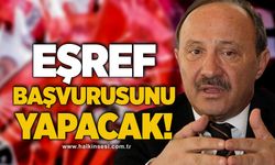 Eşref başvurusunu yapacak!