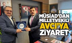 MÜSİAD’dan milletvekili Avcı’ya ziyaret