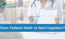 Ozon Tedavisi Nedir ve Nasıl Uygulanır?