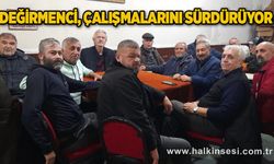 Değirmenci, çalışmalarını sürdürüyor