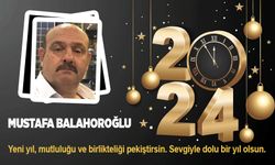 Mustafa Balahoroğlu'nun yeni yıl mesajı