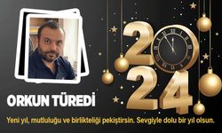 Orkun Türedi'nin yeni yıl mesajı