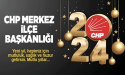 CHP Merkez İlçe Başkanlığı'nın yeni yıl mesajı