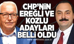 CHP’nin Ereğli ve Kozlu adayları belli oldu