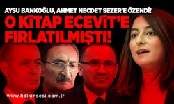 Aysu Bankoğlu, Ahmet Necdet Sezer'e özendi! O KİTAP ECEVİT’E FIRLATILMIŞTI!