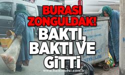 Burası Zonguldak: Baktı, baktı ve gitti…