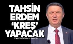 Tahsin Erdem ‘kreş’ yapacak