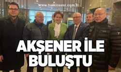 Akşener ile buluştu