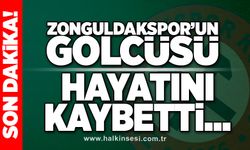 Zonguldakspor'un golcüsü hayatını kaybetti...