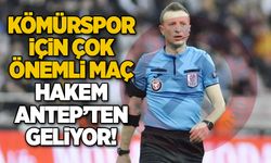 Kömürspor için çok önemli maç… Hakem Antep’ten geliyor!