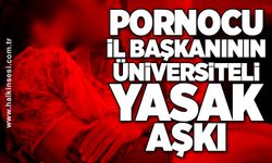 Pornocu il Başkanının üniversiteli yasak aşkı