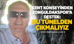 Kent Konseyinden Zonguldakspor’a destek: BU TÜNELDEN ÇIKMALIYIZ