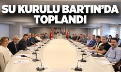 Su kurulu Bartın’da toplandı