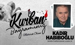 Kadir HABİBOĞLU Kurban Bayramını Kutladı