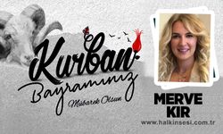 Merve KIR Kurban Bayramını Kutladı