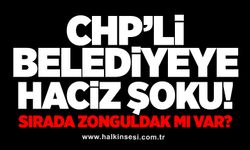 CHP’li belediyeye haciz şoku! Sırada Zonguldak mı var?