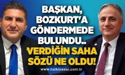 Başkan, Bozkurt'a göndermede bulundu..  Verdiğin saha sözü ne oldu!