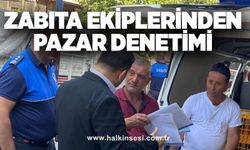 ZABITA EKİPLERİNDEN PAZAR DENETİMİ