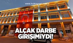 Alçak darbe girişimiydi!