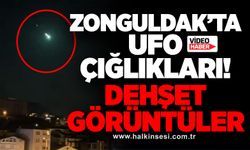 Zonguldak’ta UFO çığlıkları! Dehşet görüntüler