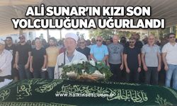 Ali Sunar'ın kızı son yolculuğuna uğurlandı