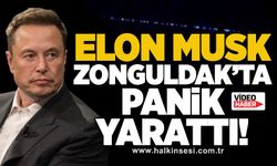 Elon Musk Zonguldak’ta panik yarattı!