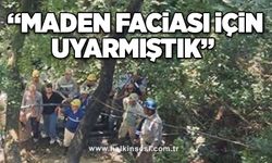 Çömez; “Maden faciası için uyarmıştık”