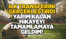 İlk transferini gerçekleştirdi..