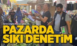 Pazara sıkı denetim