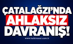 Çatalağzı’nda Ahlaksız davranış!