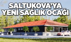 Saltukova’ya yeni sağlık ocağı