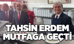 Tahsin Erdem mutfağa geçti