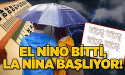 El Nino bitti, La Nina başlıyor!